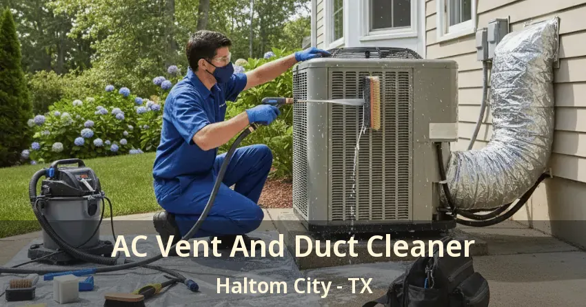 AC Vent And Duct Cleaner Haltom City - TX AC Vent And Duct Cleaner Haltom City - TX