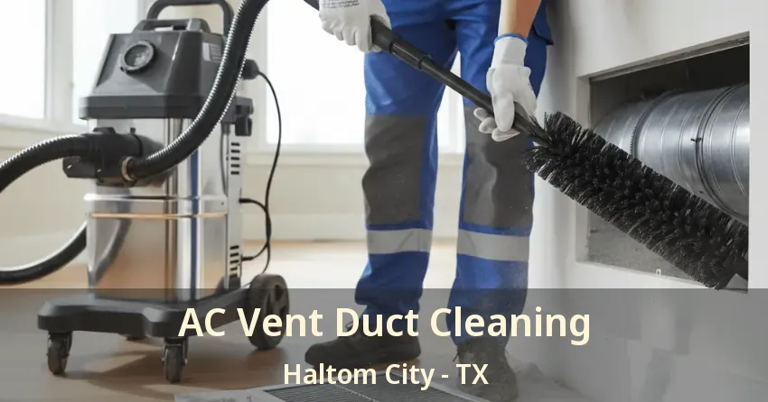 AC Vent Duct Cleaning Haltom City - TX