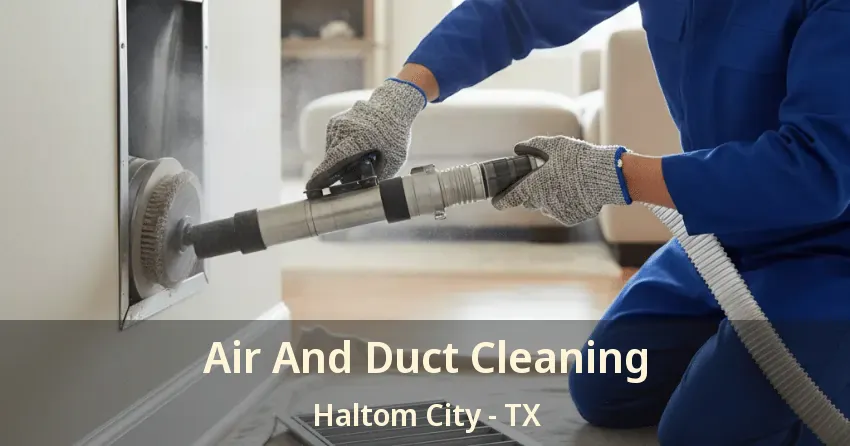 Air And Duct Cleaning Haltom City - TX