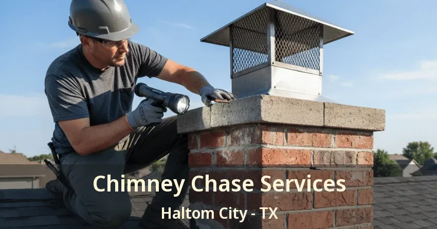 Chimney Chase Services Haltom City - TX