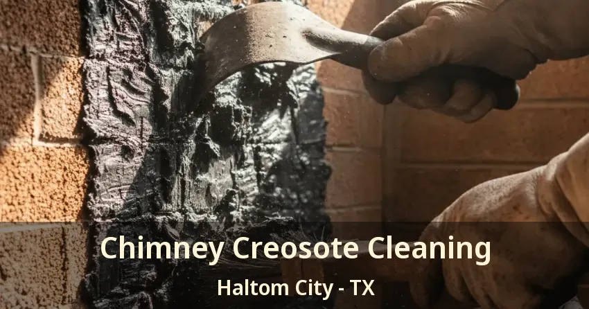 Chimney Creosote Cleaning Haltom City - TX