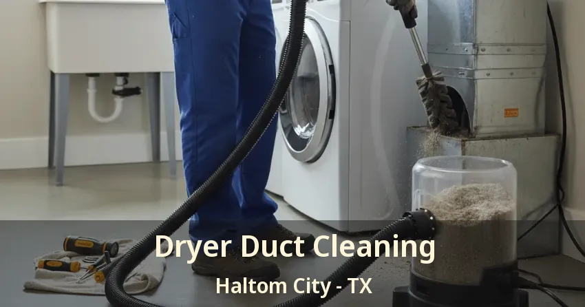 Dryer Duct Cleaning Haltom City - TX Dryer Duct Cleaning Haltom City - TX