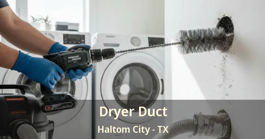 Dryer Duct Haltom City - TX