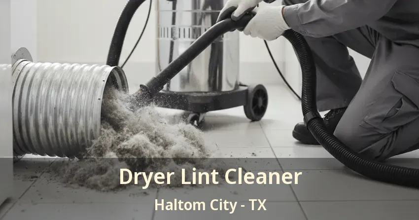 Dryer Lint Cleaner Haltom City - TX