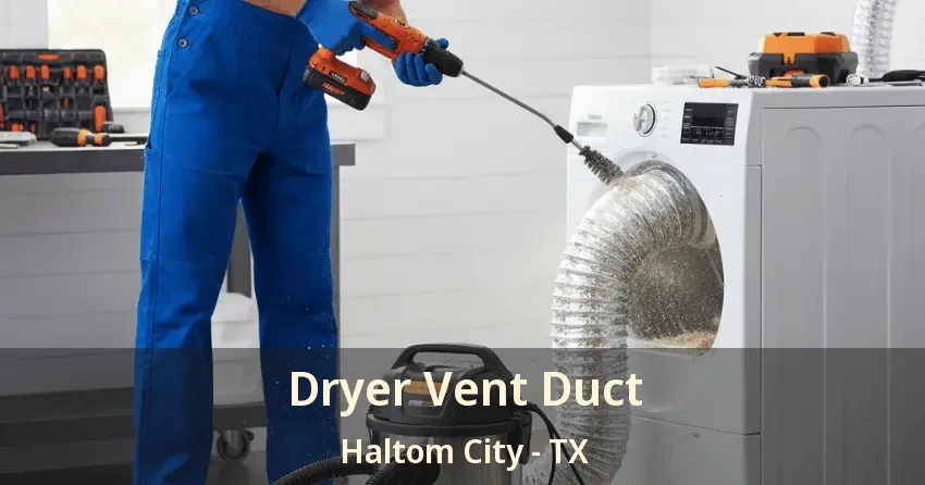 Dryer Vent Duct Haltom City - TX