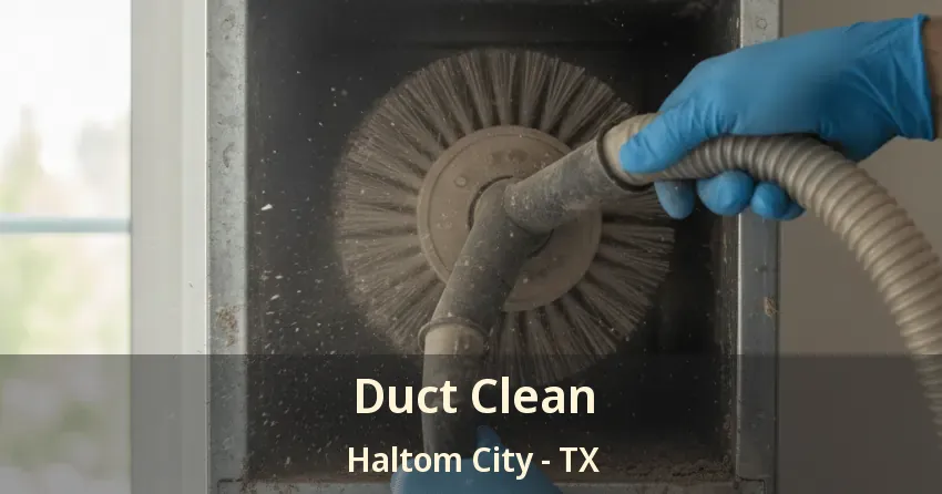 Duct Clean Haltom City - TX
