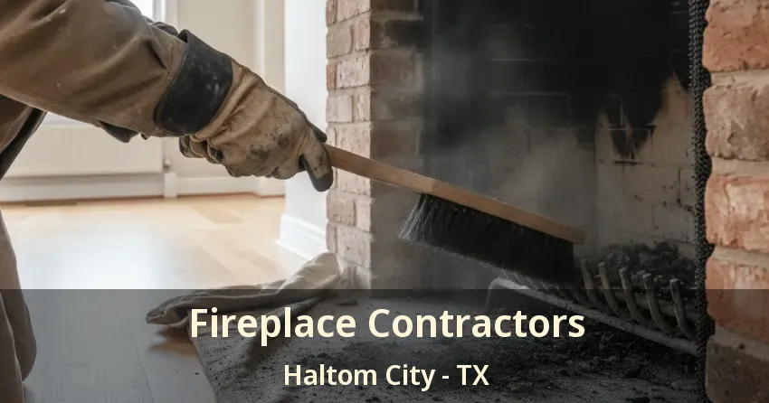 Fireplace Contractors Haltom City - TX