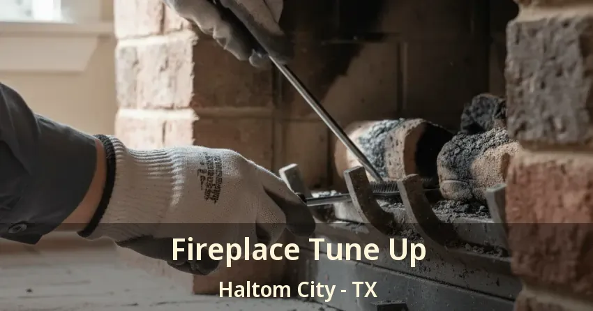 Fireplace Tune Up Haltom City - TX Fireplace Tune Up Haltom City - TX