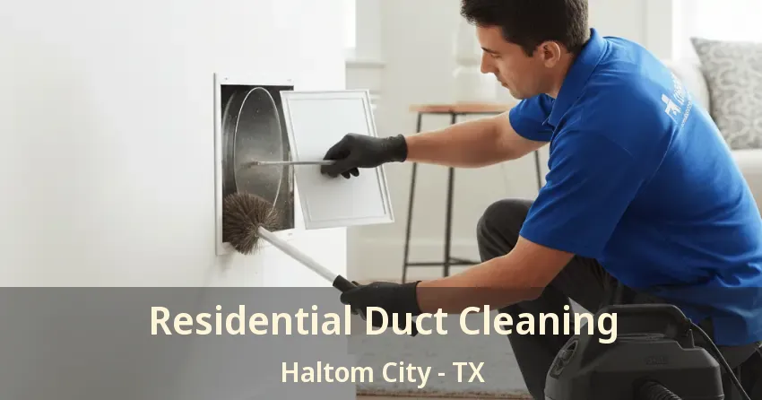 Residential Duct Cleaning Haltom City - TX
